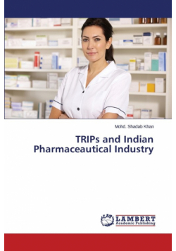 Trips and Indian Pharmaceautical Industry