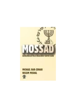 Mossad: Najważniejsze misje izraelskich tajnych służb