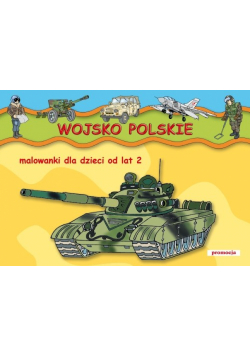 Wojsko Polskie Malowanki dla dzieci od lat 2