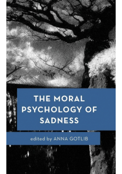 The Moral Psychology of Sadness