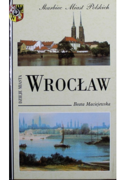 Wrocław dzieje miasta