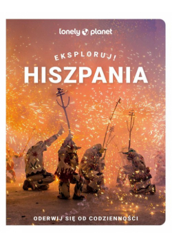 Hiszpania. Eksploruj!