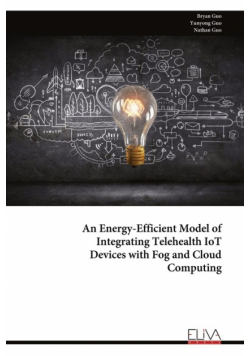 An Energy-Efficient Model of Integrating Telehealth IoT Devices with Fog and Cloud Computing