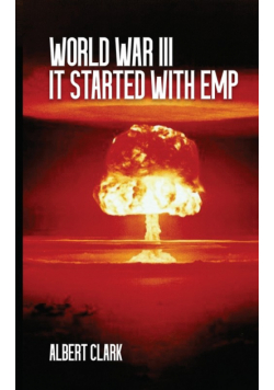 World War III - It Started with EMP