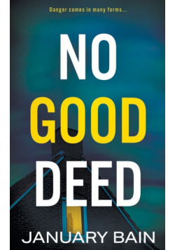 No Good Deed