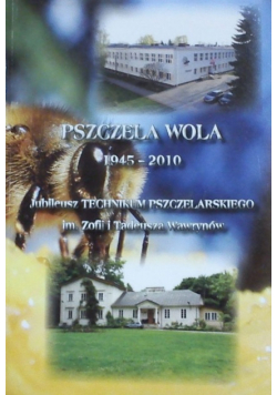 Pszczela wola 1945-2010