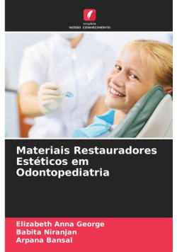 Materiais Restauradores Estéticos em Odontopediatria