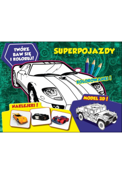 Twórz baw się koloruj Superpojazdy