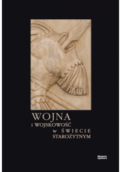 Wojna i wojskowość w świecie starożytnym