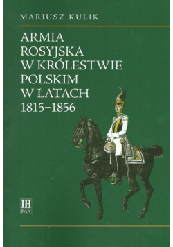 Armia rosyjska w Królestwie Polskim w latach 1815-1856