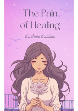 The Pain of Healing