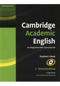 Cambridge Academic English B1+ Intermediate Student's Book