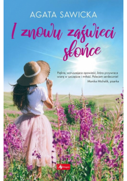 I znowu zaświeci słońce