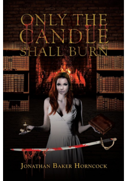 Only the Candle Shall Burn