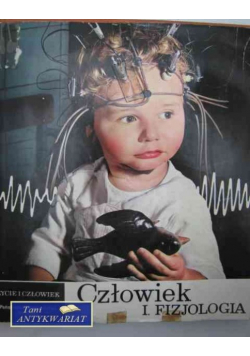 Życie i człowiek - Człowiek 1 Fizjologia