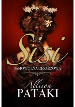 Sisi Samowolna cesarzowa