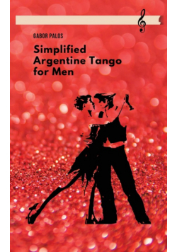 Simplified Argentine Tango for Men