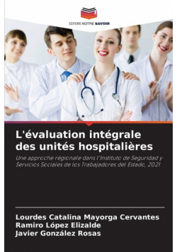 L'évaluation intégrale des unités hospitalières