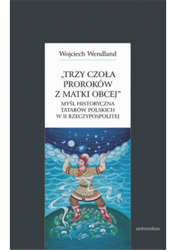 Trzy czoła proroków z matki obcej