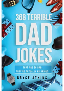368 Terrible Dad Jokes