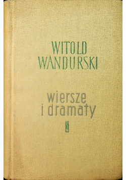 Wandurski Wiersze i dramaty