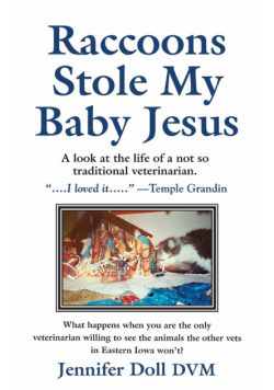 Raccoons Stole My Baby Jesus
