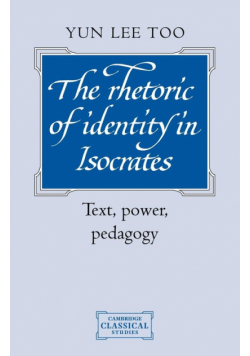 The Rhetoric of Identity in Isocrates