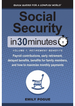 Social Security In 30 Minutes, Volume 1