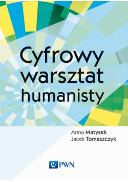 Cyfrowy warsztat humanisty