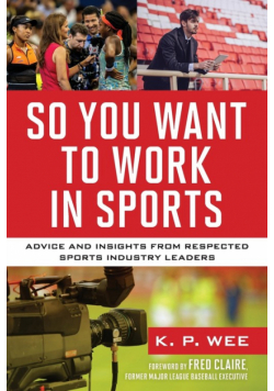 So You Want to Work in Sports