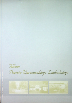 Album Powiatu Warszawskiego Zachodniego