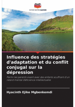 Influence des stratégies d'adaptation et du conflit conjugal sur la dépression