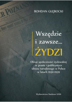 Wszędzie i zawsze… Żydzi