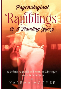Psychological Ramblings Of A Traveling Gypsy
