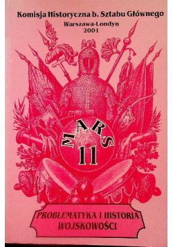 Problematyka i historia wojskowości mars Tom 11