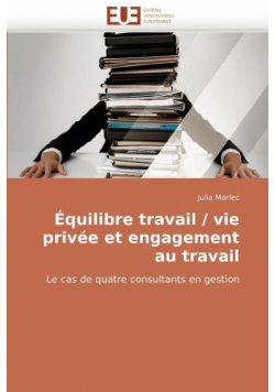 Équilibre travail / vie privée et engagement au travail