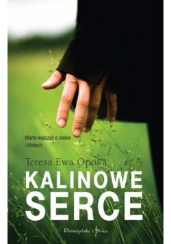 Opoka Teresa Ewa - Kalinowe serce
