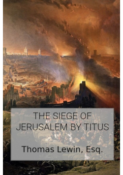 The Siege of Jerusalem by Titus