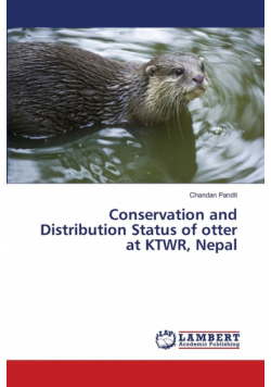 Conservation and Distribution Status of otter at KTWR, Nepal