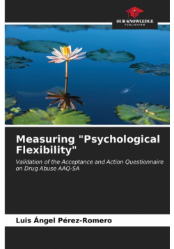 Measuring "Psychological Flexibility"
