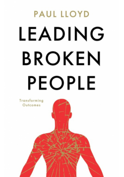 Leading Broken People