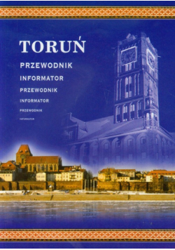 Toruń Przewodnik Informator