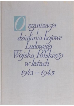 Organizacja i działania bojowe Ludowego Wojska Polskiego
