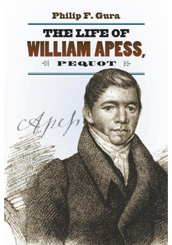 The Life of William Apess, Pequot