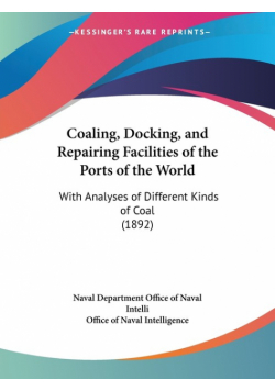 Coaling, Docking, and Repairing Facilities of the Ports of the World