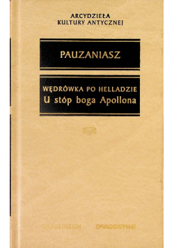 Wędrówka po Helladzie U stóp boga Apollona