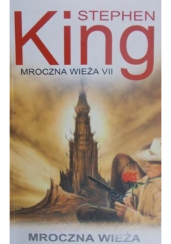 Mroczna Wieża VII Mroczna wieża