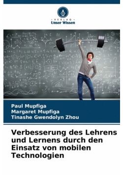 Verbesserung des Lehrens und Lernens durch den Einsatz von mobilen Technologien