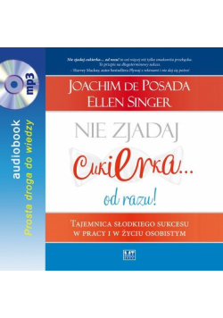 Nie zjadaj cukierka… od razu!