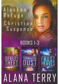 Alaskan Refuge Christian Suspense Series (Books 1-3)
